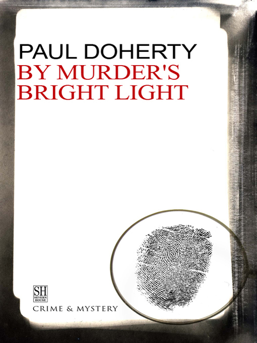 By Murder's Bright Light (eBook): Sorrowful Mysteries of Brother Athelstan Series, Book 5